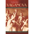 Vaganova: A Dance Journey from Petersburg to Leningrad - Hardcover