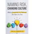 Naming Risk, Changing Culture - Paperback