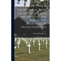 The Pictorial Book of Anecdotes and Incidents of the War of the Rebellion, by Frazar Kirkland - Hardcover