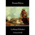 Thomas Malory - Le Morte D'Arthur - Volume I (of II) - Paperback