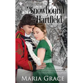 Snowbound at Hartfield: A Sweet Tea Novella; Pride and Prejudice sequel - Paperback