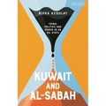 Kuwait and Al-Sabah: Tribal Politics and Power in an Oil State - Paperback