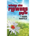 Where the Flowers Grow - Paperback