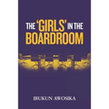 The 'Girls' in the Boardroom - Paperback
