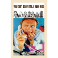 You Can't Scare Me, I Have Kids - Paperback