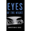 Eyes of the Night - Hardcover