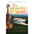 The Beautiful World: Adapted from Eleanor H. Porter's Inspirational Novel: Just David - Paperback
