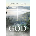 Only God - Hardcover
