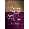 The Seven Sayings of the Saviour on the Cross - Paperback