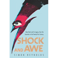 Shock and Awe: Glam Rock and Its Legacy, from the Seventies to the Twenty-First Century - Paperback