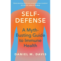 Self-Defense: A Myth-Busting Guide to Immune Health - Hardcover