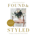 Found & Styled: Vintage Living with French Charm - Hardcover