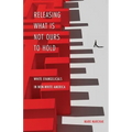 Releasing What is Not Ours to Hold: White Evangelicals in Non-White America - Paperback