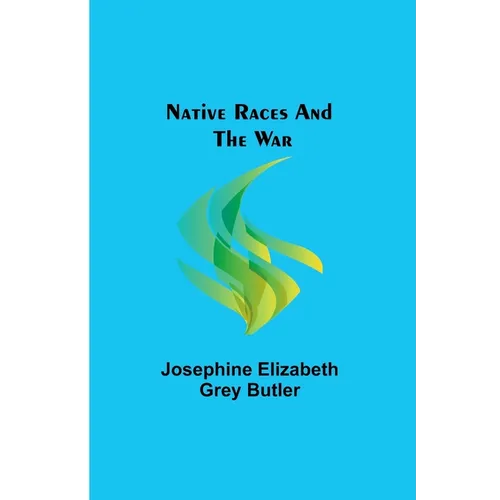 Native Races and the War - Paperback