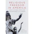 Religious Freedom in America: Constitutional Roots and Contemporary Challenges Volume 1 - Paperback