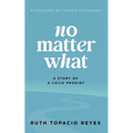No Matter What: A Story of a Child Prodigy - Paperback