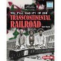 The Real History of the Transcontinental Railroad - Library Binding