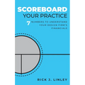 Scoreboard Your Practice: 7 Numbers to Understand Your Design Firm's Financials - Paperback