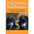 Bad Feelings, Bad Business - Paperback