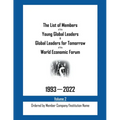 The List of Members of the Young Global Leaders & Global Leaders for Tomorrow of the World Economic Forum: 1993-2022 Volume 2 - Ordered by Member Comp - Paperback