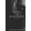 Into the Shadows: A Faelie novel - Paperback