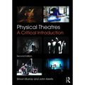 Physical Theatres: A Critical Introduction - Paperback