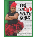 For Smart Mouth Girls - Paperback