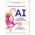 AI and the Octopus Organization: Building the Superintelligent Firm - Hardcover