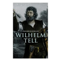 Wilhelm Tell - Paperback