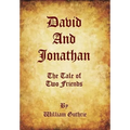David and Jonathan: The Tale of Two Friends - Hardcover