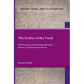 The Scribes of the Torah: The Formation of the Pentateuch in Its Literary and Historical Contexts - Paperback