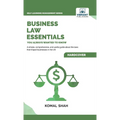 Business Law Essentials You Always Wanted To Know: A Practical Guide to Contract Law, Intellectual Property, Employment, Taxation, and Data Protection - Hardcover