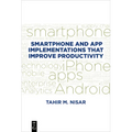 Smartphone and App Implementations That Improve Productivity - Paperback