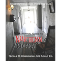 Unseenpress.com's Official Paranormal Guide to Northern Indiana - Paperback
