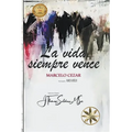 La Vida Siempre Vence - Paperback