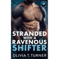 Stranded With A Ravenous Shifter - Paperback
