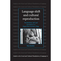 Language Shift and Cultural Reproduction: Socialization, Self and Syncretism in a Papua New Guinean Village - Paperback