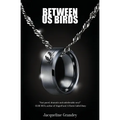 Between Us Birds - Paperback