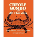 Creole Gumbo and All That Jazz: A New Orleans Seafood Cookbook - Paperback