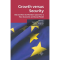 Growth Versus Security: Old and New EU Members Quest for a New Economic and Social Model - Paperback