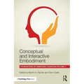 Conceptual and Interactive Embodiment: Foundations of Embodied Cognition Volume 2 - Paperback