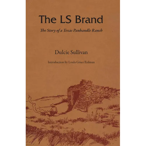 The Ls Brand: The Story of a Texas Panhandle Ranch - Paperback