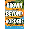 Brown Beyond Borders: Emerging Into Golden Multidimensionality - Paperback