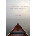 Listening, Thinking, Being: Toward an Ethics of Attunement - Paperback