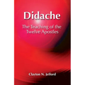 Didache: The Teaching of the Twelve Apostles - Paperback