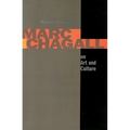 Marc Chagall on Art and Culture: Including the First Book on Chagall's Art by A. Efros and YA. Tugenhold (Moscow 1918) - Paperback
