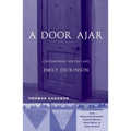 A Door Ajar: Contemporary Writers and Emily Dickinson - Hardcover