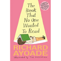 The Book That No One Wanted to Read - Hardcover