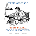 The Art of the REAL Tom Sawyer - Hardcover