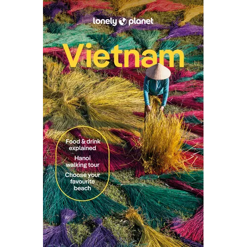 Lonely Planet Vietnam: Plan the Trip of a Lifetime Detailed Itineraries & Maps Insider Tips Covers Hanoi, Northern Vietnam, Southeast Coast and More - Paperback